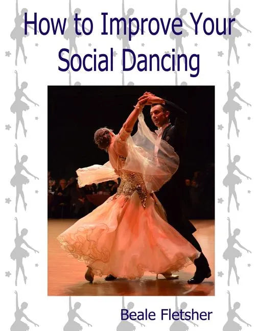 How to Improve Your Social Dancing - Paperback