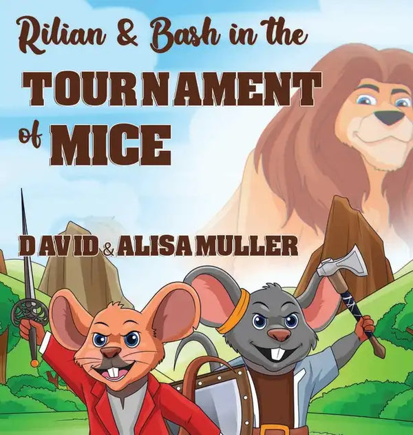 Rilian & Bash in the Tournament of Mice - Hardcover