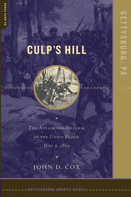 Culp's Hill: The Attack and Defense of the Union Flank, July 2, 1863 - Paperback
