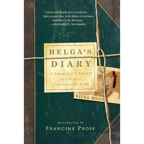 Helga's Diary: A Young Girl's Account of Life in a Concentration Camp - Paperback