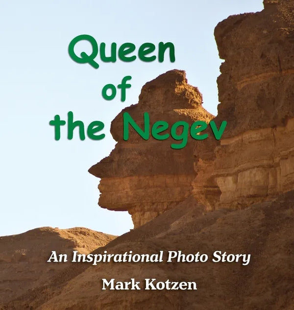 Queen of the Negev: An Inspirational Photo Story - Hardcover