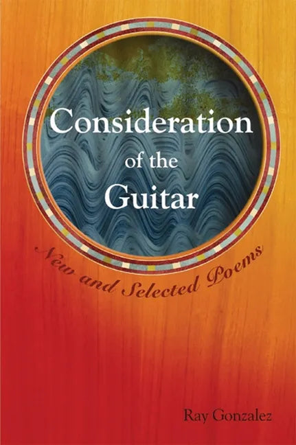 Consideration of the Guitar: New and Selected Poems - Paperback