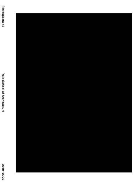 Retrospecta #43: Yale School of Architecture 2019-2020 - Paperback