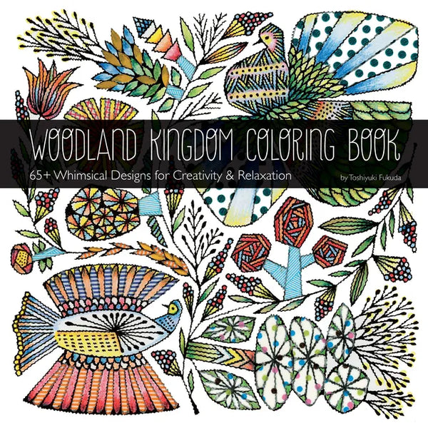 Woodland Kingdom Coloring Book by Toshiyuki Fukuda: 65+ Whimsical Designs for Creativity & Relaxation - Paperback