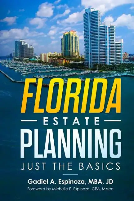 Florida Estate Planning: Just the Basics - Paperback