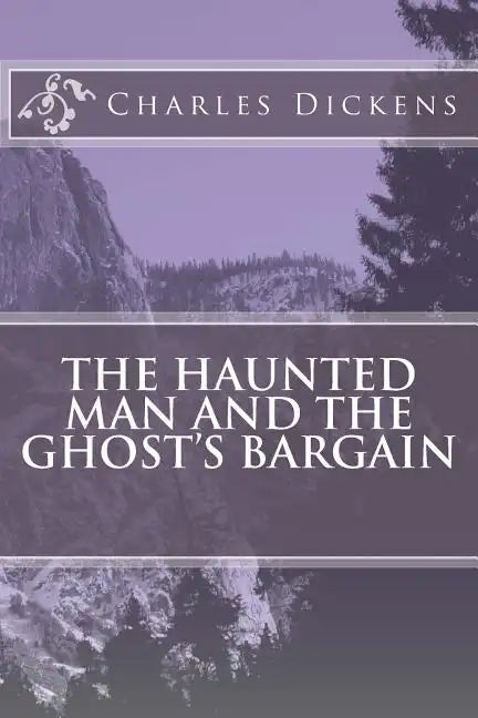 The Haunted Man and the Ghost's Bargain - Paperback