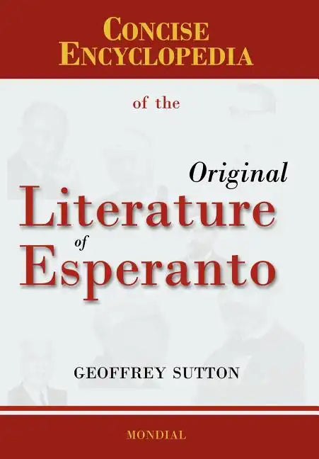 Concise Encyclopedia of the Original Literature of Esperanto - Hardcover