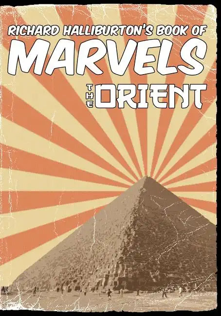 Richard Halliburton's Book of Marvels: the Orient - Paperback