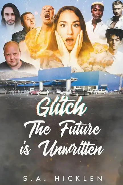 Glitch: The Future is Unwritten - Paperback
