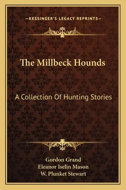 The Millbeck Hounds: A Collection Of Hunting Stories - Paperback