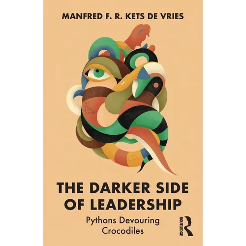 The Darker Side of Leadership: Pythons Devouring Crocodiles - Paperback