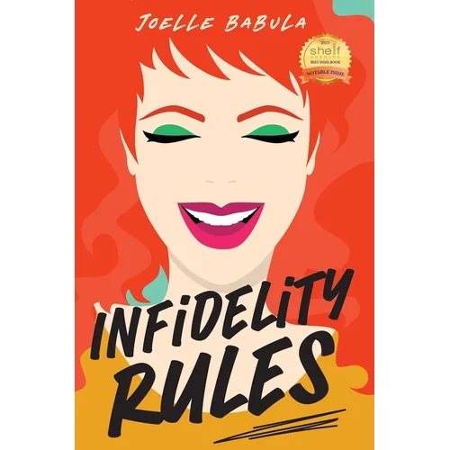 Infidelity Rules: A Menu For Disaster, The Perils of Loving Food, Wine, and Married Men - Paperback