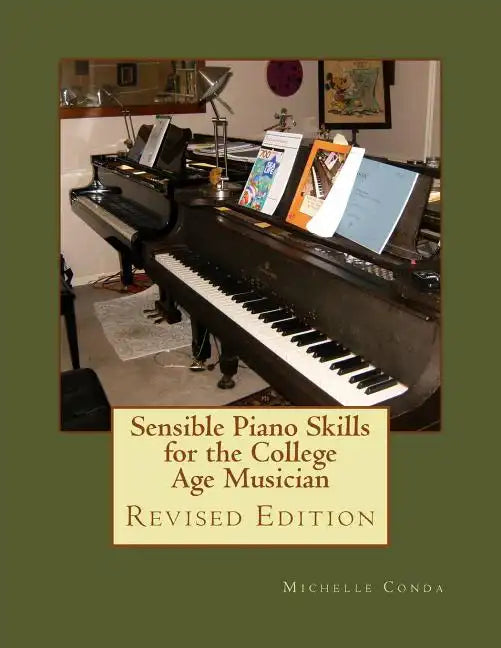 Sensible Piano Skills for the College Age Musician - Paperback