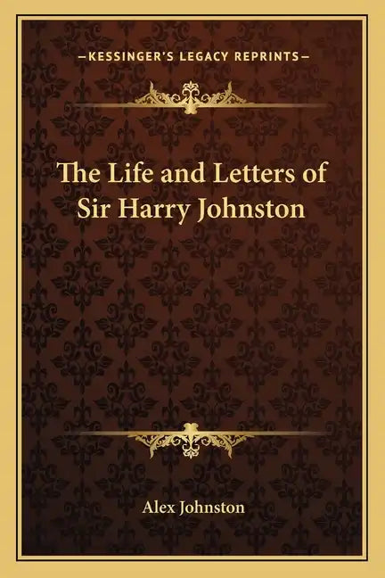 The Life and Letters of Sir Harry Johnston - Paperback