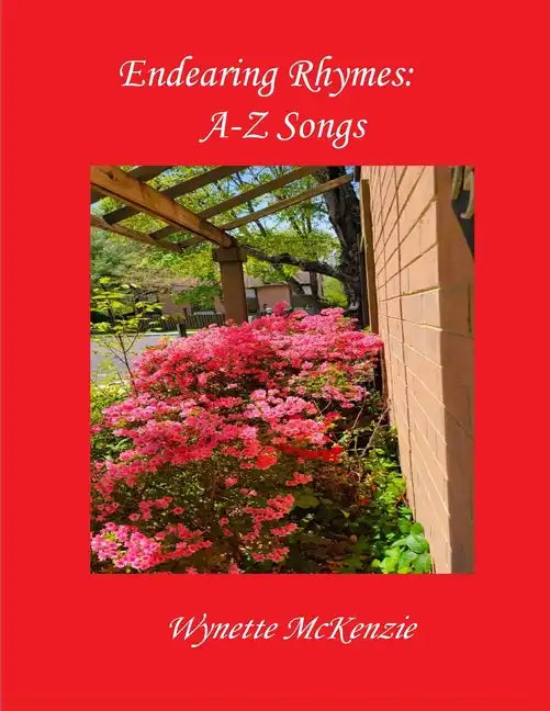 Endearing Rhymes: A-Z Songs - Paperback
