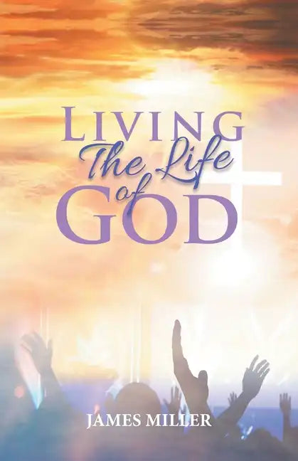Living The Life of God - Paperback
