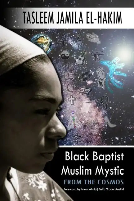 Black Baptist Muslim Mystic: From the Cosmos - Paperback