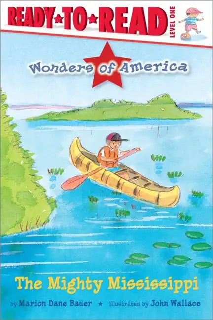 The Mighty Mississippi: Ready-To-Read Level 1 - Paperback