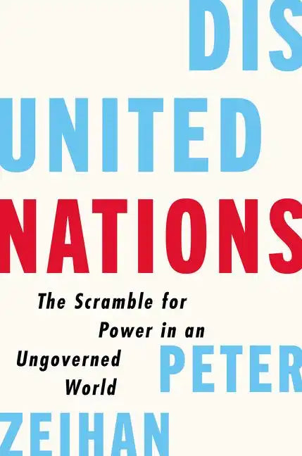 Disunited Nations: The Scramble for Power in an Ungoverned World - Hardcover
