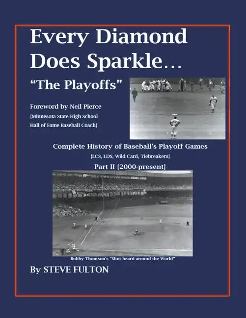 Every Diamond Does Sparkle - "The Playoffs" {Part II 2000-present} - Paperback