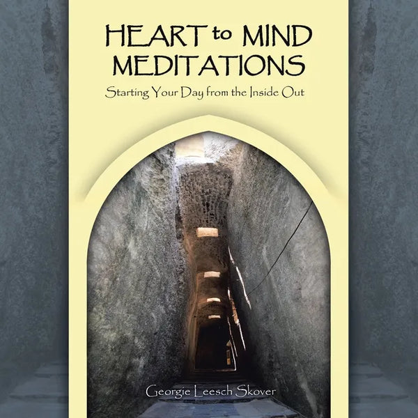 Heart to Mind Meditations: Starting Your Day from the Inside Out - Paperback
