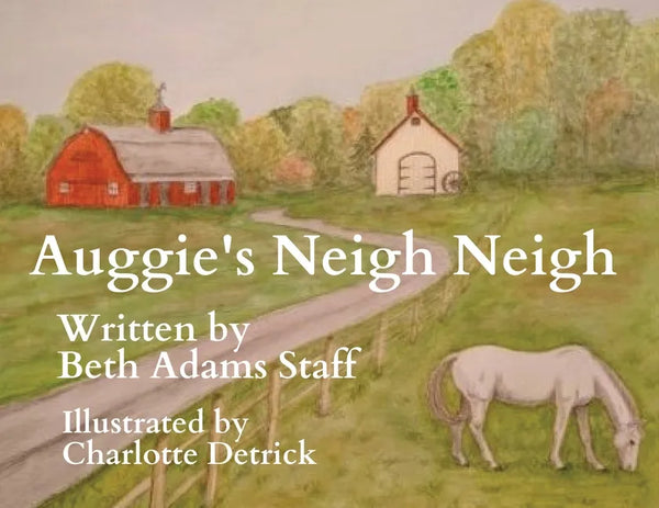 Auggie's Neigh Neigh - Paperback