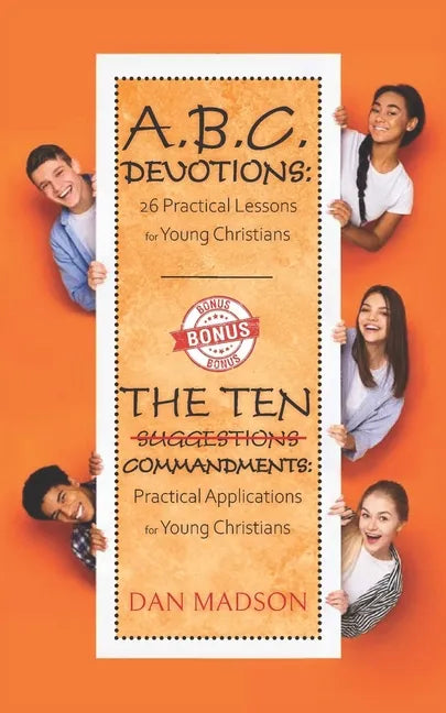 ABC Devotions: 26 Practical Lessons for Young Christians - Paperback