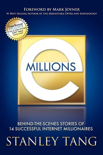 Emillions: Behind-The-Scenes Stories of 14 Successful Internet Millionaires - Paperback