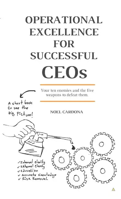 OPERATIONAL EXCELLENCE FOR SUCCESSFUL CEOs - Paperback