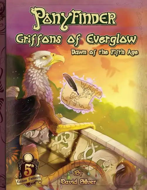 Ponyfinder - Griffons of Everglow - Dawn of the Fifth Age - Paperback