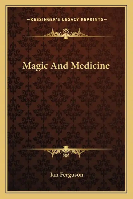 Magic and Medicine - Paperback