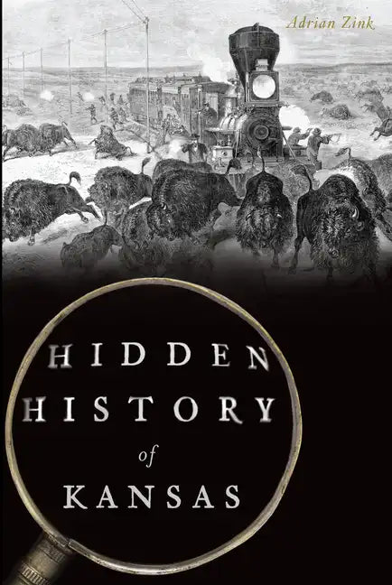 Hidden History of Kansas - Paperback