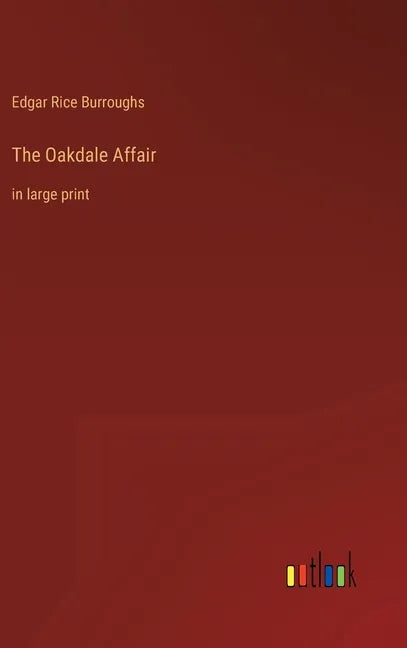 The Oakdale Affair: in large print - Hardcover