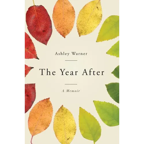 The Year After: A Memoir - Paperback