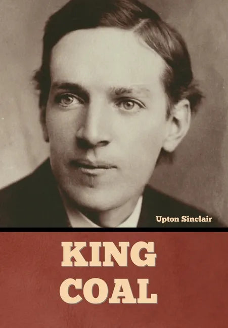 King Coal - Hardcover