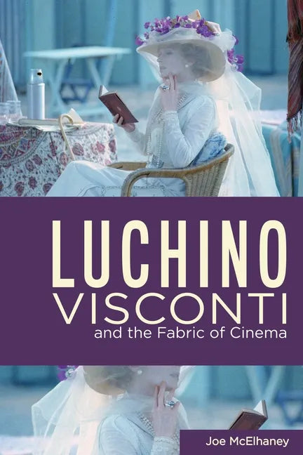 Luchino Visconti and the Fabric of Cinema - Paperback