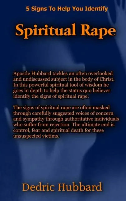 Spiritual Rape: 5 Signs To Help You Identify Spiritual Rape - Paperback