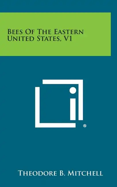 Bees of the Eastern United States, V1 - Hardcover