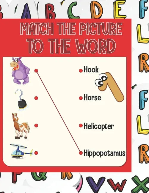 Match the picture: Using a line to match the image to the word that corresponds to it. A visual book that will help your children to know - Paperback
