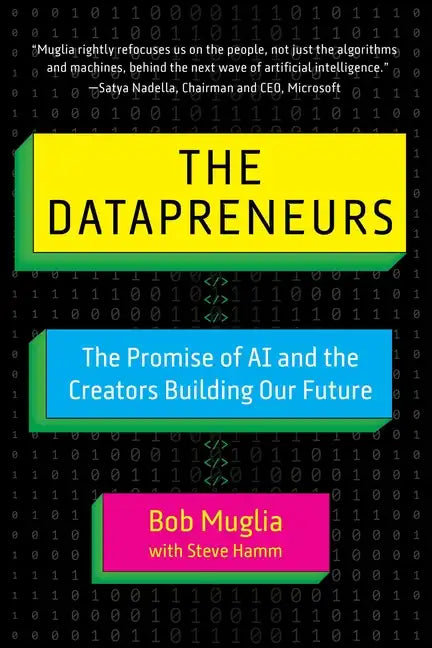 The Datapreneurs: The Promise of AI and the Creators Building Our Future - Hardcover