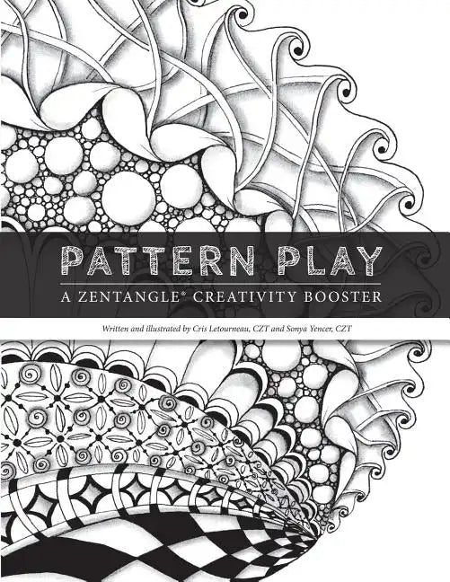 Pattern Play: a Zentangle Creativity Boost - Paperback