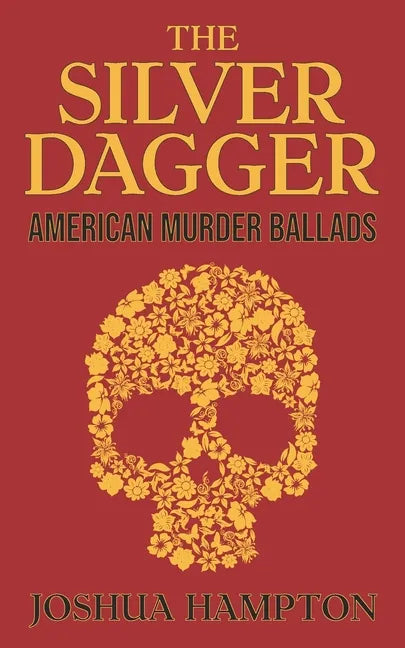 The Silver Dagger: American Murder Ballads - Paperback