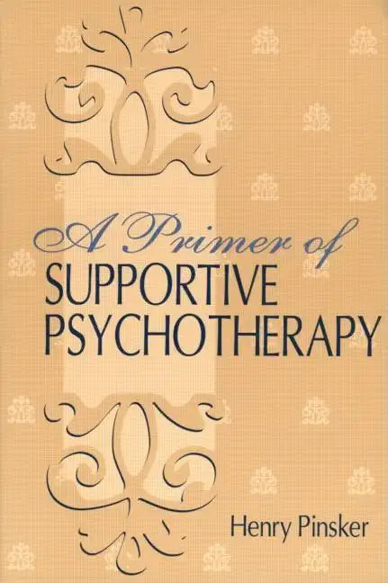 A Primer of Supportive Psychotherapy - Paperback