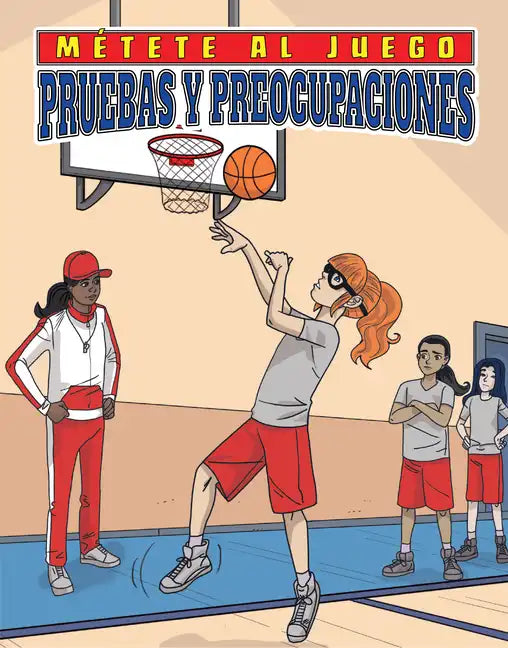Pruebas Y Preocupaciones (Tryout Trouble) - Library Binding