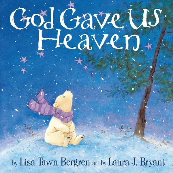 God Gave Us Heaven - Hardcover