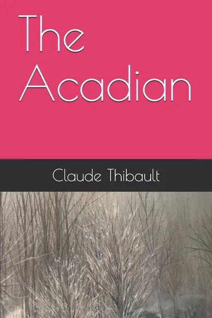 The Acadian - Paperback