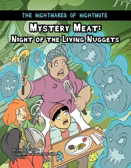 Mystery Meat: Night of the Living Nuggets - Library Binding