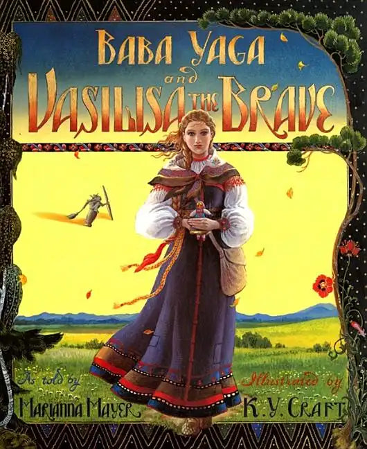 Baba Yaga and Vasilisa the Brave - Hardcover