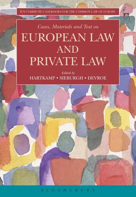 Cases, Materials and Text on European Law and Private Law - Paperback