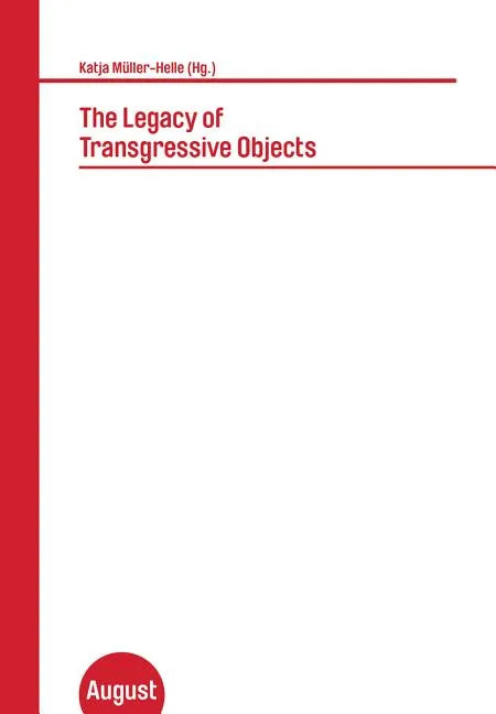 The Legacy of Transgressive Objects - Paperback